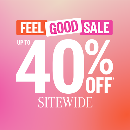 Up to 40% Off* Sitewide